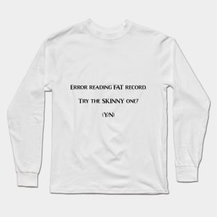 Error Reading FAT Record - Light Version Long Sleeve T-Shirt